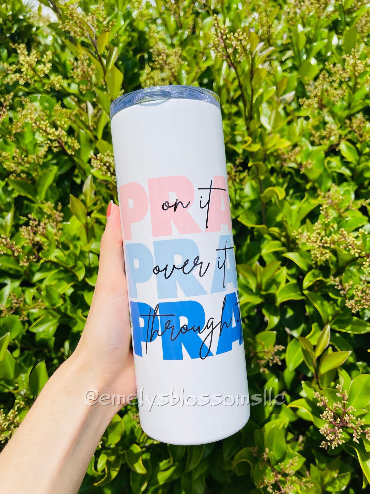 Pray On It Tumbler | Pray on it | Pray over it | Pray through it | biblical | pray | blessed | cute tumbler |