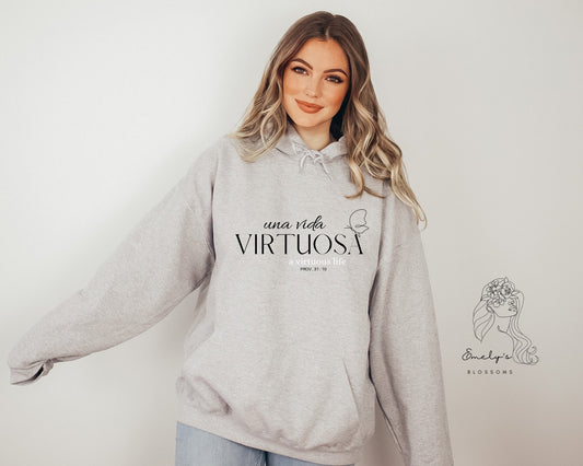Una Vida Virtuosa Sudadera | A Virtuous Life Hoodie | Virtuous Life sweater | Prov 31:10 | Gift for Her | Gift for Him